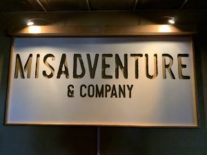Misadventure sign inside the place.